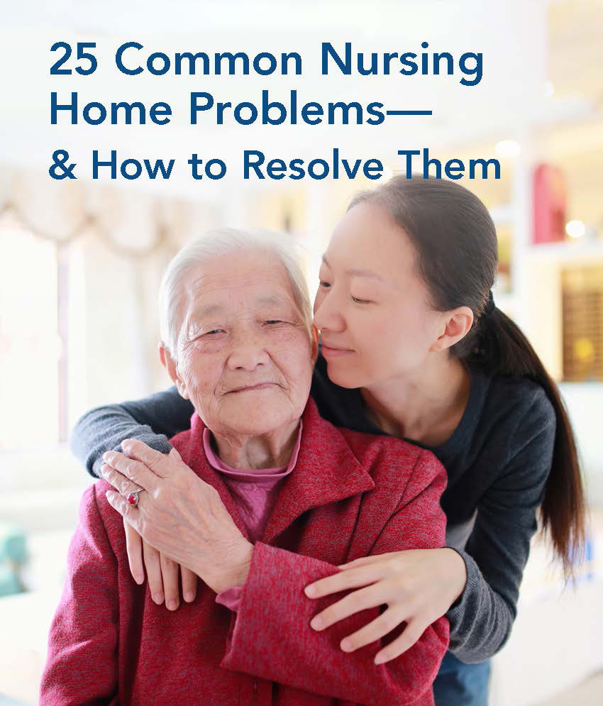 25 Common Nursing Home Problems—& How to Resolve Them